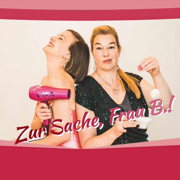 Zur Sache, Frau B.